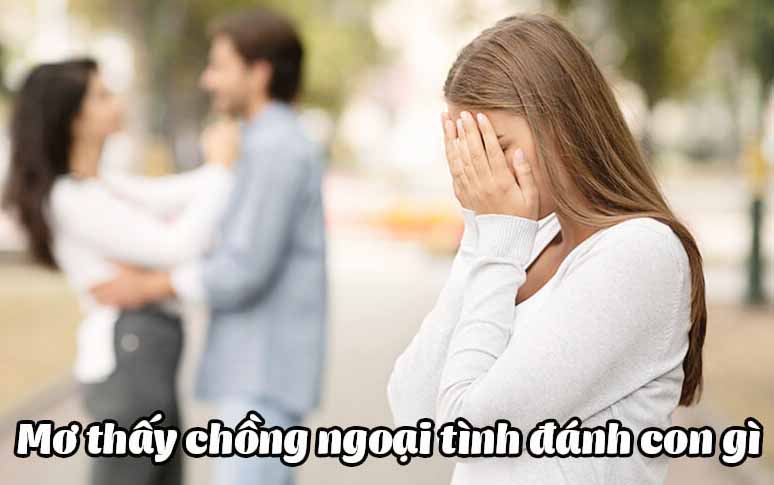 mơ thấy chồng ngoại tình