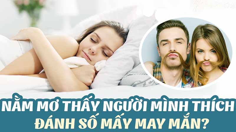 mơ thấy người mình thích