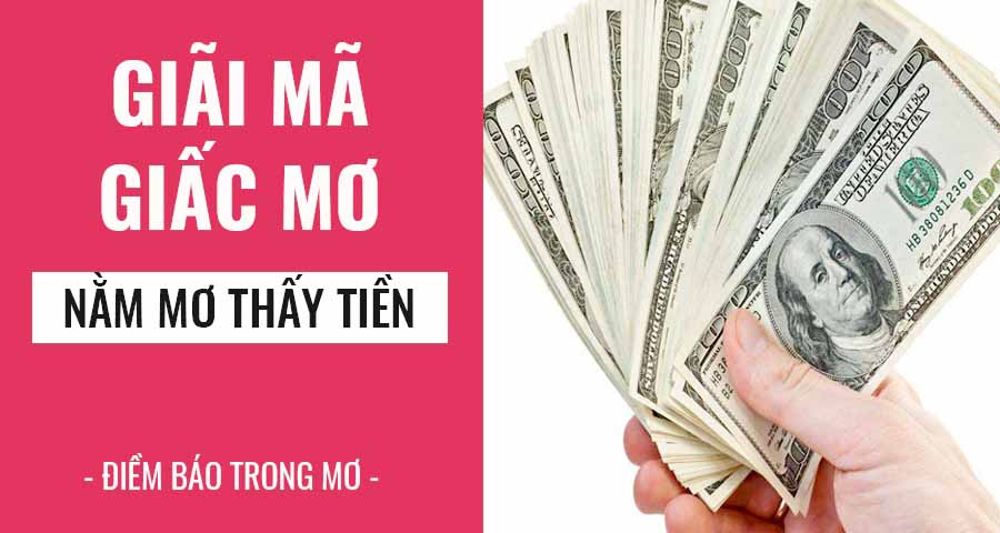 nằm mơ thấy rất nhiều tiền