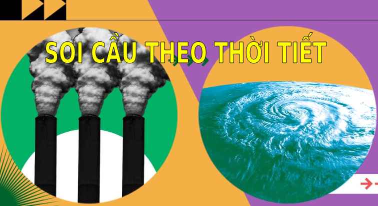 Soi cầu theo thời tiết